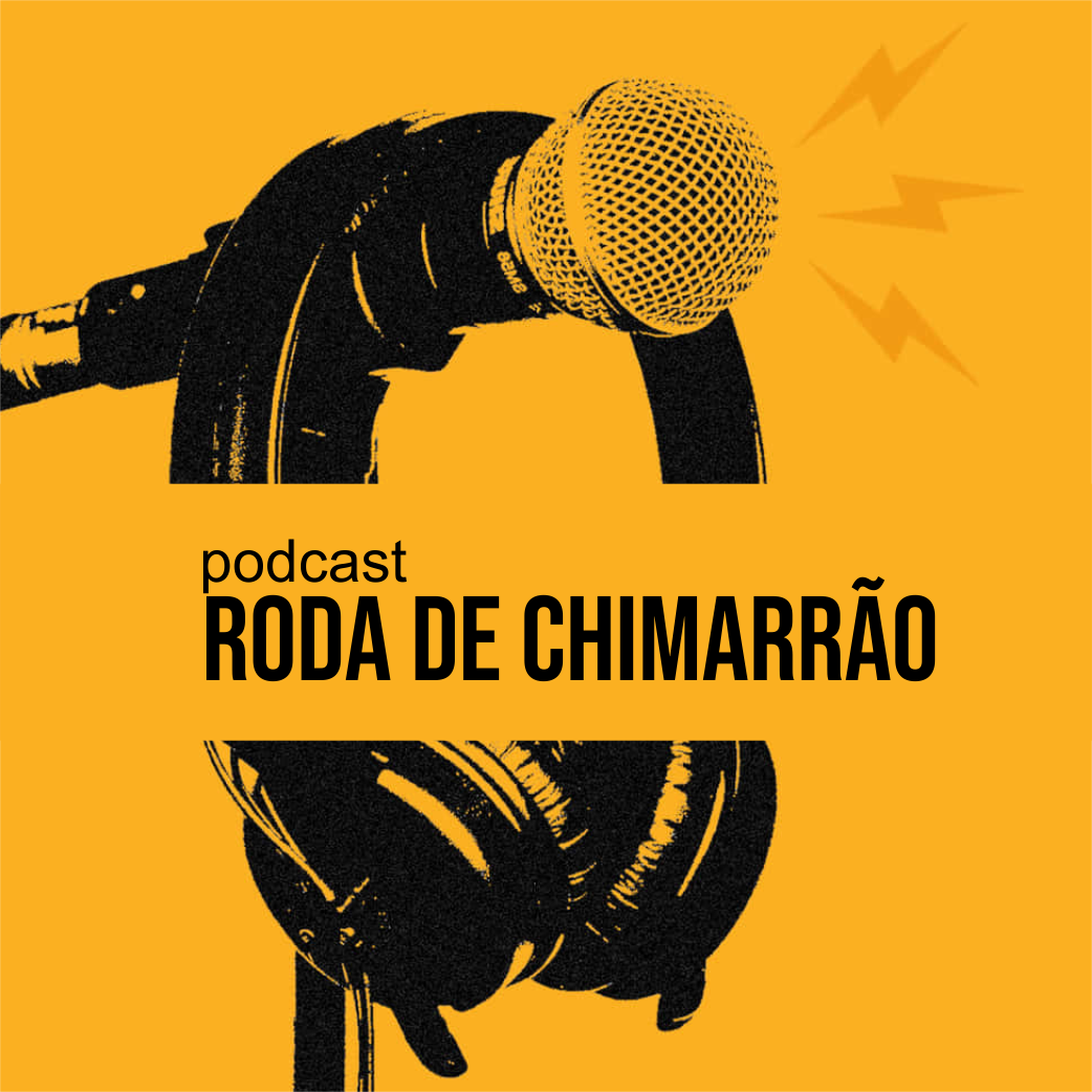 PODCAST - RODA DE CHIMARRÃO