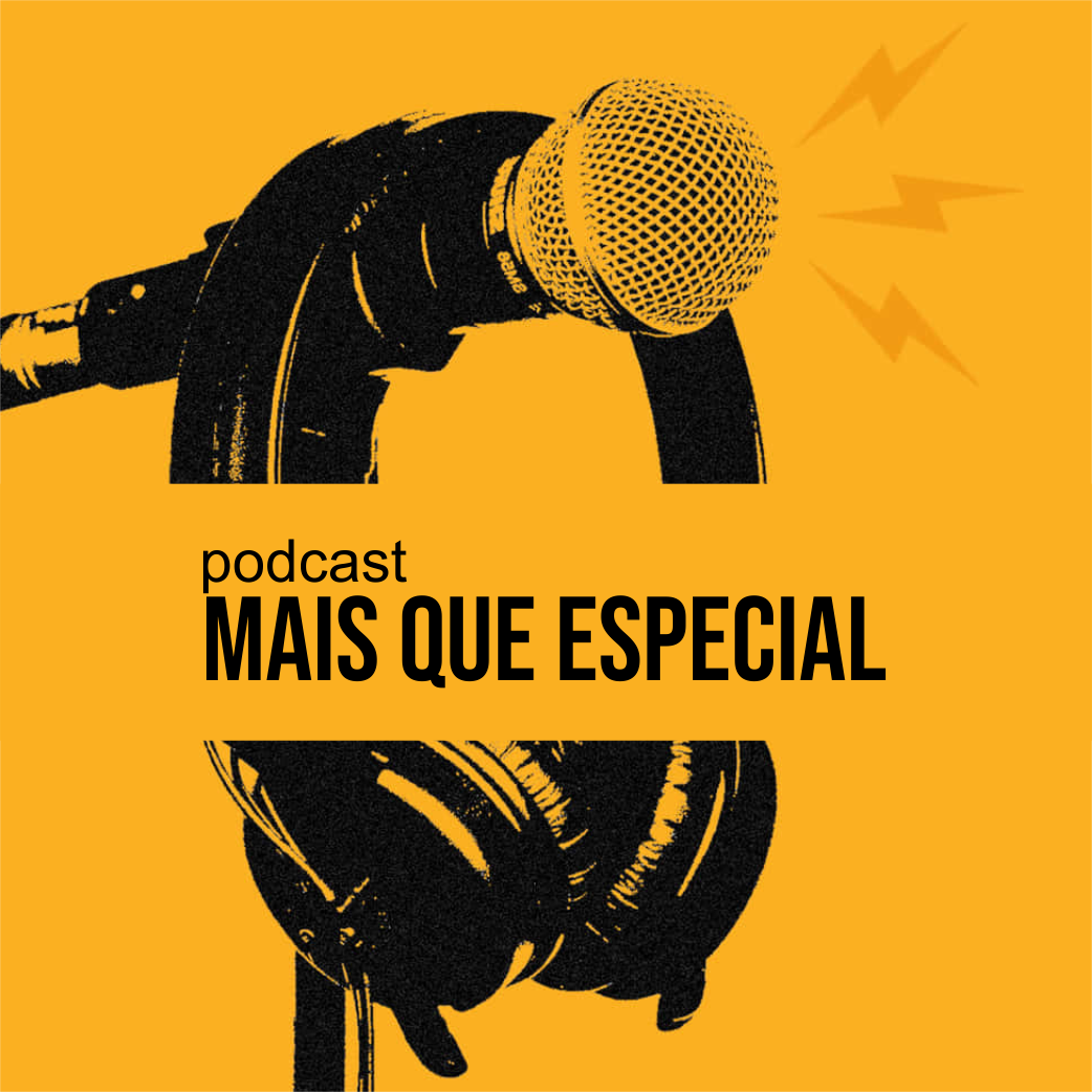 PODCAST MAIS QUE ESPECIAL.